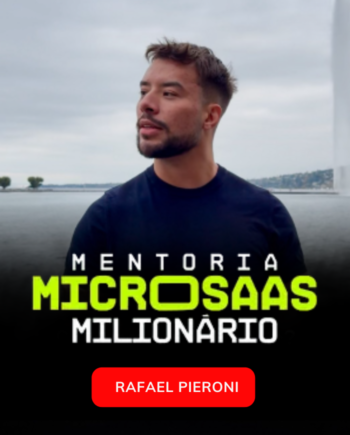 Mentoria Micro-SaaS Milionário - Rafael Pieroni ( em construção)