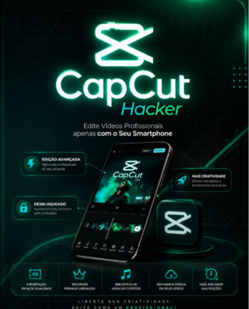CapCut Hacker – Editar Vídeos Profissionais Com Seu Smartphone